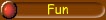 Fun
